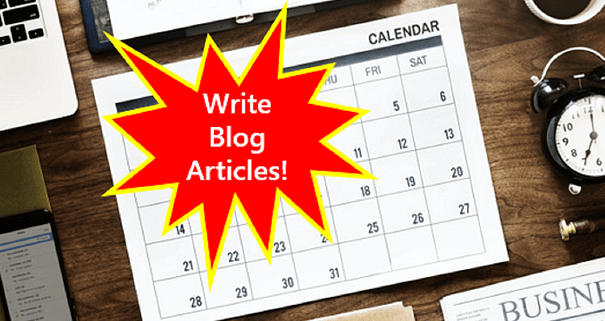 Get a blogging plan--Create a blog editorial calendar.