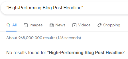 When a one-of-a-kind headline is entered, Google returns a "No results found" message. Boston Copywriter Westebbe Marketing